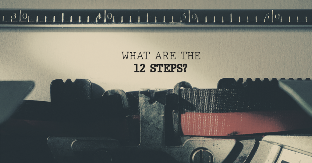 What Are The 12 Steps?